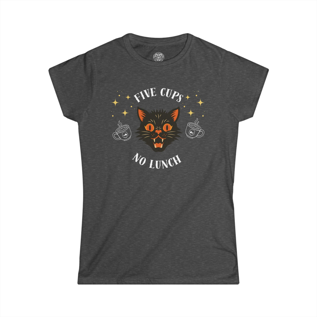 Five Cups, No Lunch - Women's Tee